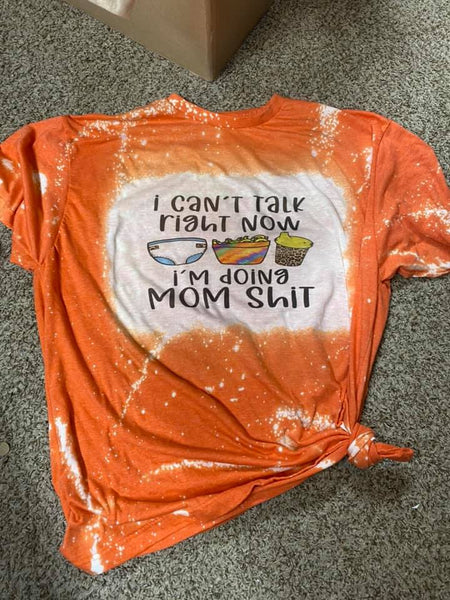 Mom Shit tshirt